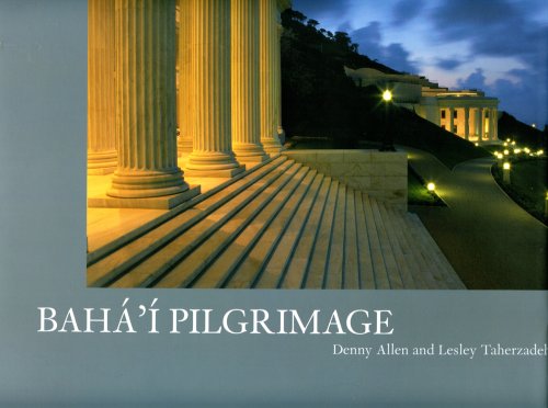 Beispielbild fr Baha'i Pilgrimage zum Verkauf von BooksRun