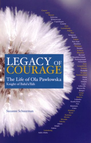 Beispielbild fr Legacy of Courage: The Life of Ola Pawlowska, Knight of Baha'u'llah zum Verkauf von ThriftBooks-Dallas