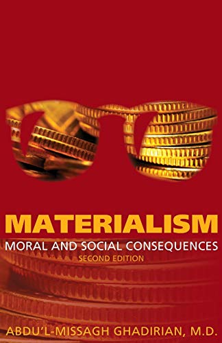 Imagen de archivo de Materialism: Moral and Social Consequences a la venta por GF Books, Inc.