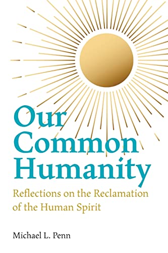 9780853986492: Our Common Humanity - Reflections on the Reclamation of the Human Spirit