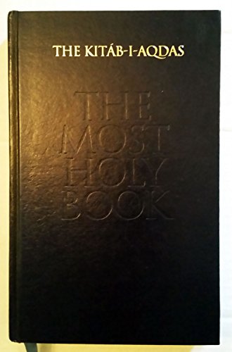 Beispielbild fr The Kitab-I-Aqdas: The Most Holy Book zum Verkauf von Cambridge Rare Books