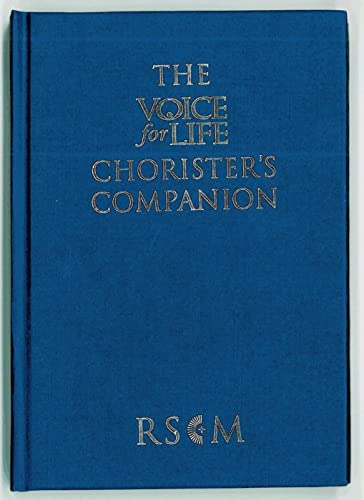 Imagen de archivo de The Voice for Life Chorister's Companion a la venta por Blackwell's