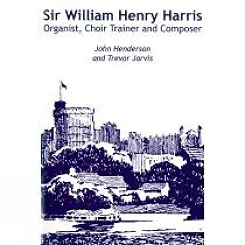 Imagen de archivo de Sir William Henry Harris a la venta por Blackwell's