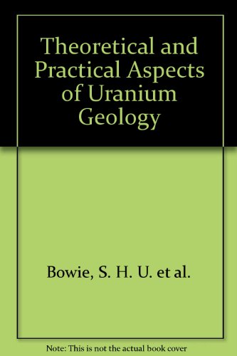 Stock image for Theoretical and Practical Aspects of Uranium Geology for sale by Anybook.com