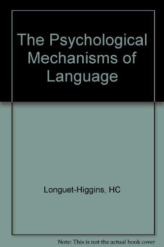 The Psychological Mechanisms of Language: A Joint Symposium of the Royal Society and the British ...