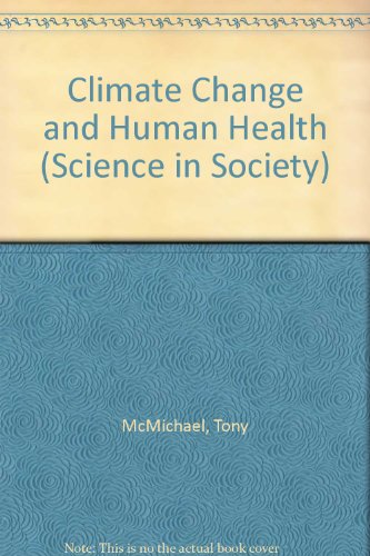Stock image for Climate Change and Human Health (Science in Society) for sale by Phatpocket Limited