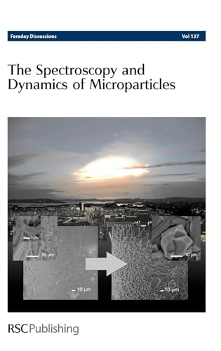 9780854041183: Spectroscopy and Dynamics of Microparticles (Faraday Discussions Volume 137, 2008)