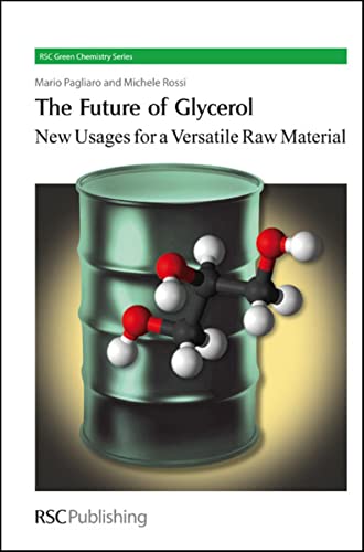 9780854041244: The Future of Glycerol: New Usages for a Versatile Raw Material: Volume 1