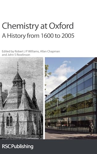 Beispielbild fr Chemistry at Oxford: A History from 1600 to 2005 zum Verkauf von WorldofBooks