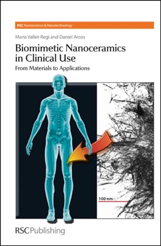 Imagen de archivo de Biomimetic Nanoceramics in Clinical Use: From Materials to Applications a la venta por Anybook.com
