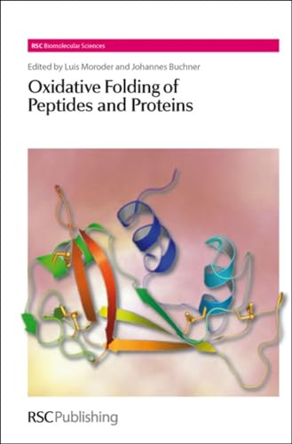 Stock image for Oxidative Folding of Peptides and Proteins (RSC Biomolecular Sciences, Volume 15) for sale by HPB-Red