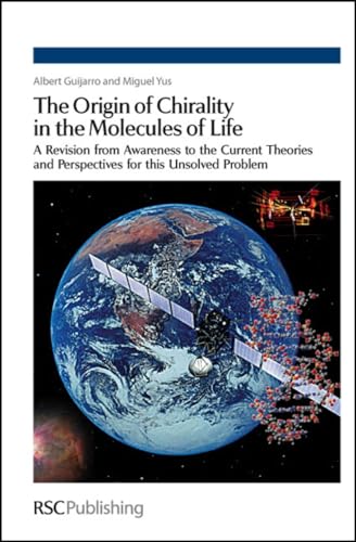 THE ORIGIN OF CHIRALITY IN THE MOLECULES OF LIFE