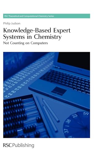 9780854041602: Not Counting on Computers: Knowledge-based Expert Systems in Chemistry (Rsc Theoretical): Volume 1 (Theoretical and Computational Chemistry Series)