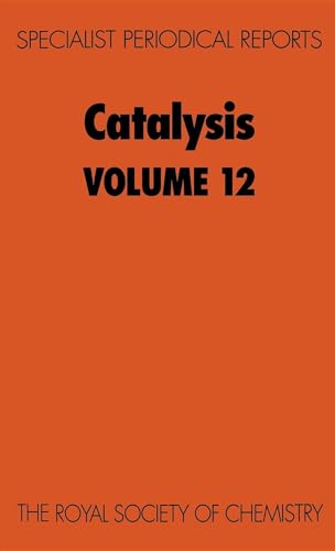 Stock image for Catalysis: A Review of Chemical Literature: Vol 12 (Specialist Periodical Reports) for sale by Revaluation Books