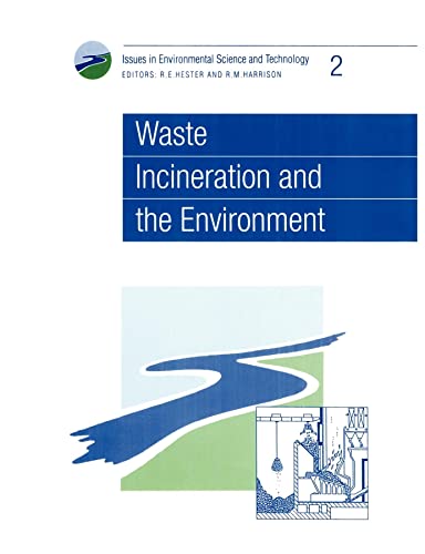 Imagen de archivo de Waste Incineration and the Environment (Issues in Environmental Science and Technology, Volume 2) a la venta por Solr Books
