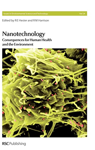 Stock image for Nanotechnology: Consequences for Human Health & the Environment (Issues in Environmental Science and Technology) for sale by Books From California