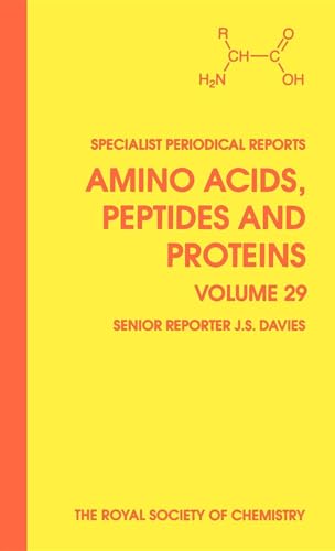 Stock image for Amino Acids, Peptides and Proteins (SPR Amino Acids, Peptides, and Proteins (RSC)) Volume 29 for sale by Zubal-Books, Since 1961
