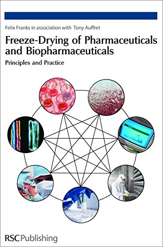 9780854042685: Freeze-drying of Pharmaceuticals and Biopharmaceuticals: Principles and Practice