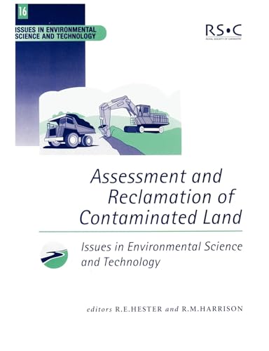 Imagen de archivo de Assessment and Reclamation of Contaminated Land: Volume 16 (Issues in Environmental Science and Technology) a la venta por WorldofBooks
