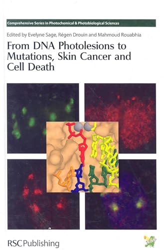 From Dna Photolesions To Mutations, Skin Cancer And Cell Death (comprehensive Series In Photochem...