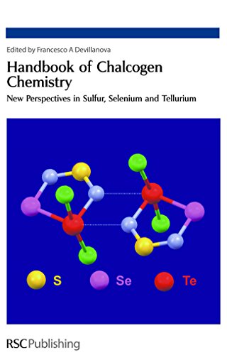 Handbook Of Chalcogen Chemistry: New Perspectives In Sulfur, Selenium And Tellurium - Devillanova Francesco