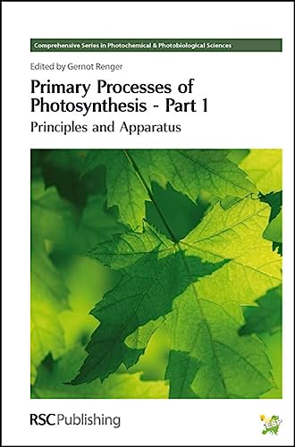 Primary Processes Of Photosynthesis, Part 1 : Principles And Apparatus