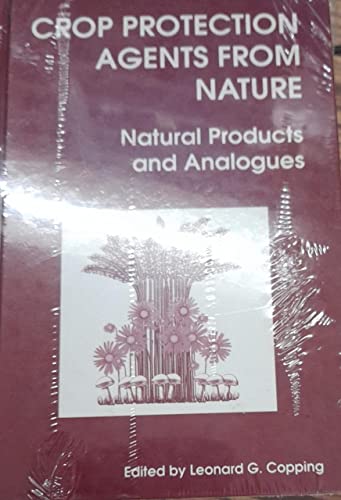 Beispielbild fr Crop Protection Agents From Nature: Natural Products and Analogues zum Verkauf von Reuseabook