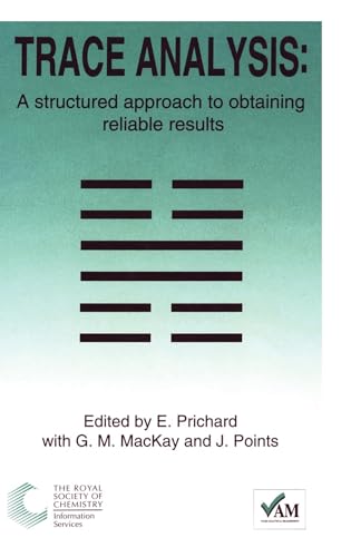 9780854044177: Trace Analysis: A Structured Approach to Obtaining Reliable Results: 2 (Valid Analytical Measurement)