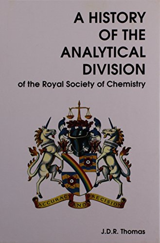 Imagen de archivo de A History of the Analytical Division of the Royal Society of Chemistry, 1972-1999 a la venta por Books Puddle