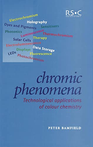 9780854044740: Chromic Phenomena: Technological Applications of Colour Chemistry