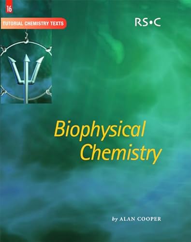 Stock image for Biophysical Chemistry (Tutorial Chemistry Texts, Volume 16) for sale by WorldofBooks