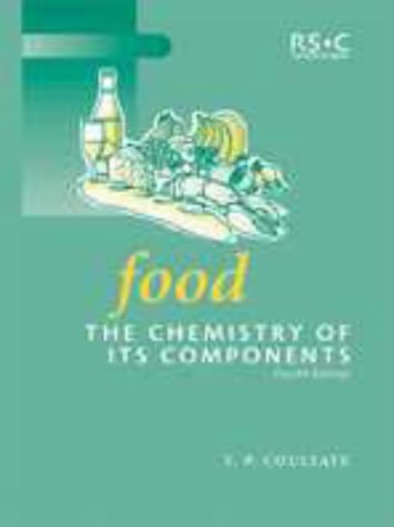 Stock image for Food: The Chemistry of Its Components for sale by ThriftBooks-Dallas