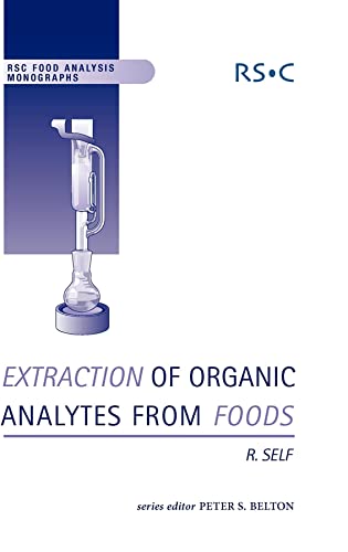 Stock image for Extraction of Organic Analytes from Foods: A Manual of Methods: Volume 6 (RSC Food Analysis Monographs) for sale by Bahamut Media