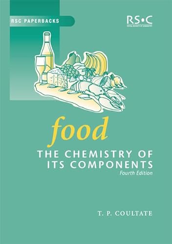 Beispielbild fr Food : The Chemistry of Its Components zum Verkauf von Better World Books