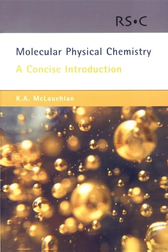 MOLECULAR PHYSICAL CHEMISTRY A CONCISE INTRODUCTION