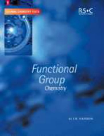Stock image for Functional Group Chemistry: Rsc: 06 (Tutorial Chemistry Texts, Volume 6) for sale by WorldofBooks