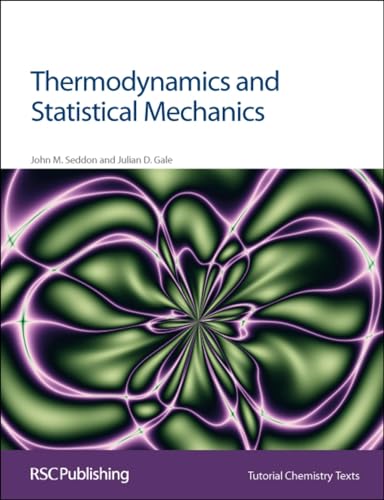 Imagen de archivo de Thermodynamics and Statistical Mechanics: Volume 10 (Tutorial Chemistry Texts) a la venta por WorldofBooks