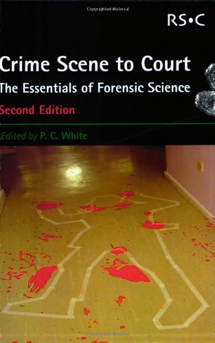 Beispielbild fr Crime Scene to Court: The Essentials of Forensic Science zum Verkauf von AwesomeBooks