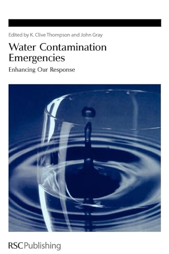 Stock image for Water Contamination Emergencies: Enhancing our Response: 302 (Special Publications) for sale by WorldofBooks