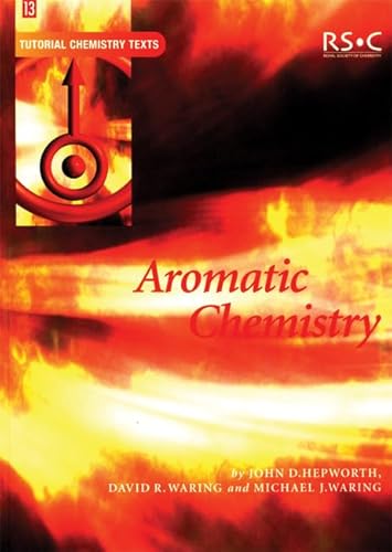 Beispielbild fr Aromatic Chemistry: RSC (Tutorial Chemistry Texts) zum Verkauf von AwesomeBooks