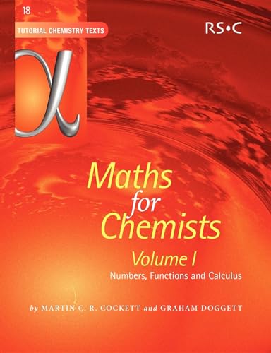 Imagen de archivo de Maths for Chemists: Volume 1 Numbers: Volume 18 (Tutorial Chemistry Texts) a la venta por WorldofBooks