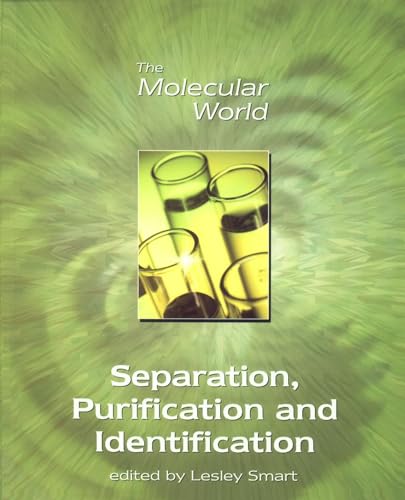 Beispielbild fr Separation, Purification and Identification: Volume 6 (Molecular World) zum Verkauf von WorldofBooks