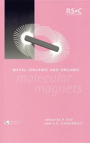 Metal-Organic and Organic Molecular Magnets - Day, P; Underhill, A.E. (Edited by)