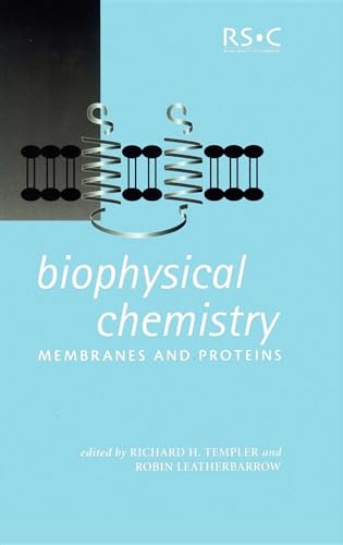 9780854048519: Biophysical Chemistry: Membranes and Proteins