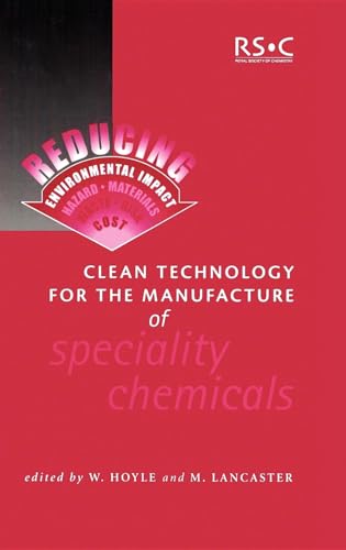 Beispielbild fr Clean Technology for the Manufacture of Specialty Chemicals [Hardcover] by Ho. zum Verkauf von Research Ink
