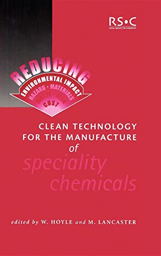 Stock image for Clean Technology for the Manufacture of Specialty Chemicals [Hardcover] by Ho. for sale by Research Ink