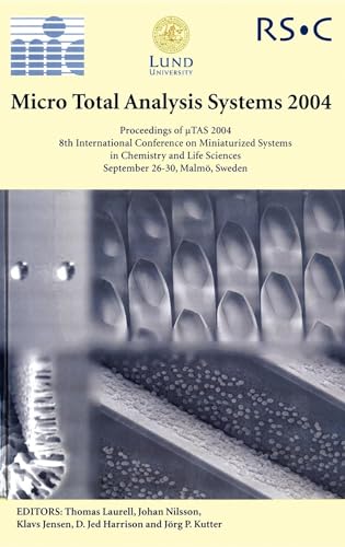 9780854048960: Micro Total Analysis Systems 2004: Proceedings of Utas 2004, 8th International Conference on Miniaturized Systems for Chemistry and Life Sciences, Malmo, Sweden, September 26-30, 2004