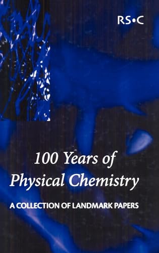 Beispielbild fr 100 Years of Physical Chemistry zum Verkauf von Blackwell's