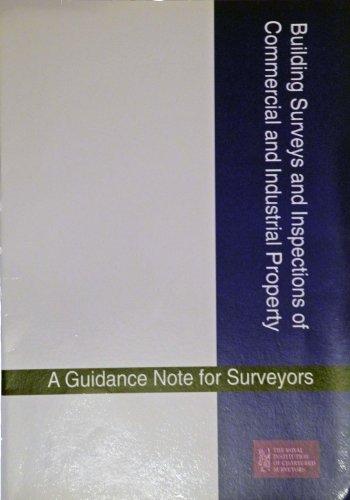 9780854068241: Building Surveys and Inspections of Commercial and Industrial Property: a Guidance Note for Surveyors