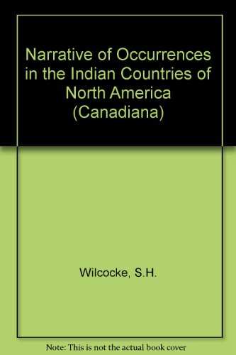 9780854090358: Narrative of Occurrences in the Indian Countries of North America (Canadiana S.)